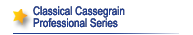 Classical Cassegrain Professional Series